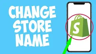 How To Change Shopify Store Name In 2022!