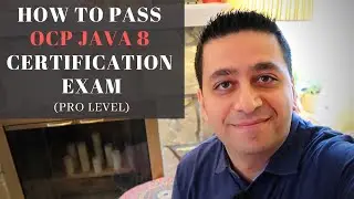 How To Pass Your OCP Java 8 Certification Exam