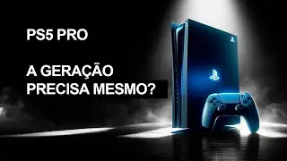 PS5 Pro - Precisamos de uma versão "pro" dos consoles atuais? (RUMOR)