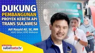 DPRD Makassar Dukung Pembangunan Proyek Kereta Api Trans Sulawesi | Talkshow Bersama DRPD Makassar