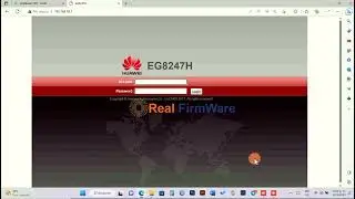 FIRMWARE UNLOCK ONT HUAWEI  EG8247H