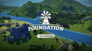 Foundation Update 1.9 Ep 1