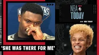 Zion gets choked up talking about 'special bond' with Asst. Coach Teresa Weatherspoon | NBA Today