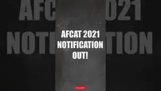 AFCAT 2021 notification, dates 