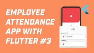 Login with Username / Employee ID and Password (Flutter Employee Attendance App #3)