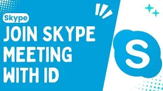 How to Join a Skype Meeting with an ID: A Simple & Easy Guide - 2024