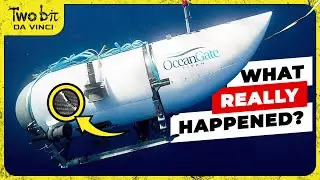 Oceangate Submarine Disaster - What REALLY Happened