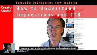How to Understand Impressions CTR ●  Review Analytics  ●  Youtube Creator Studio