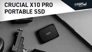 Crucial X10 Pro: Real Speed. Raw Power