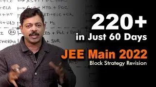 JEE Main 2022 Block Strategy Released to score 250+🔥🔥🔥