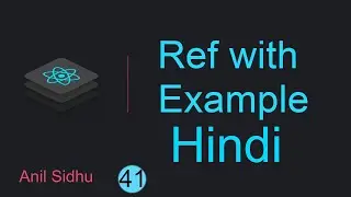 React tutorial in Hindi #41 Ref with Example