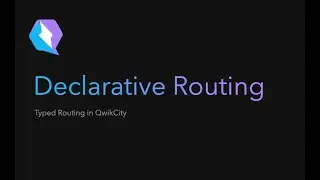 Declarative Routing - Type Safe Routing in Qwik City