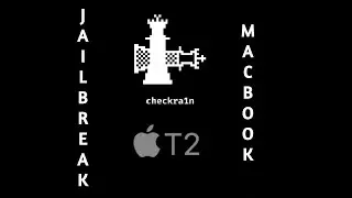 Jailbreak T2 Powered MacBooks Using Official Checkra1n (Tutorial)