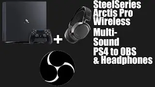 SteelSeries Arctic Pro Wireless Multi-Sound Console to OBS & Headphones