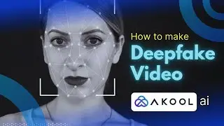 How to Create Studio Quality Deepfake Video Using Akool AI 2024 [Expert Guide]