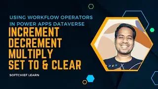 Increment Decrement in Workflow Power Apps Dataverse