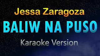 BALIW NA PUSO (HD Karaoke) Jessa Zaragoza