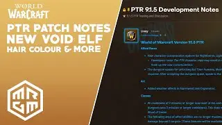 9.1.5 PTR Patch Notes + Void Elf Hair Colours & MORE! | WoW News Daily