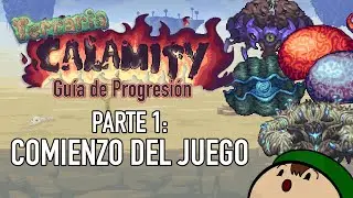 [Terraria] Guía de Progresión del Calamity Mod (2021) | Parte 1: Comienzo del Juego