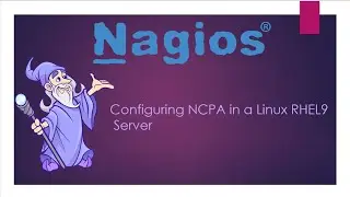 Lesson_8 Adding a Linux Server Into Monitoring using NCPA