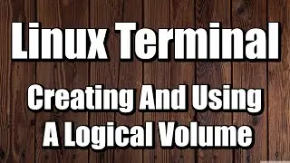 Linux Terminal How To Use LVM