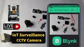 DIY IoT Based Surveillance CCTV Camera using ESP32 CAM  NGROK & Blynk App