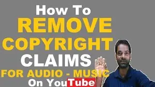 How To Remove  Copyright Claim  on YouTube [Urdu/Hindi]