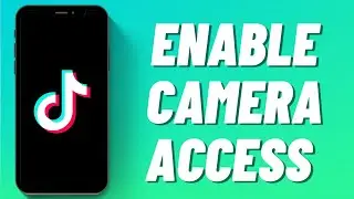 How to Enable Camera Access on TikTok on iPhone & iPads