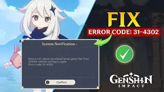 How to Fix Genshin Impact Error Code 31-4302 on PC | Genshin Data Error 31-4302