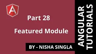 Featured Module - Angular (Tutorial #28)