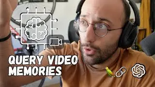 Using GPT4 Vision & LangChain to Query Memories from a Video