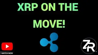 XRP On The Move!