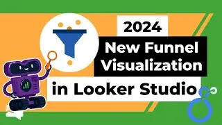 2024 Looker Studio NEW Funnel Visualization