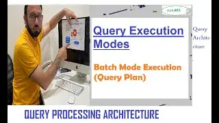 Batch Model Execution (Query Execution Methods in Query Plan)