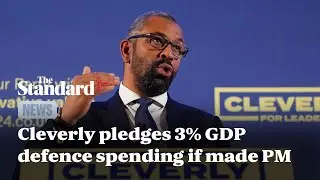 James Cleverly pledges 3% GDP defence spending if made prime minister