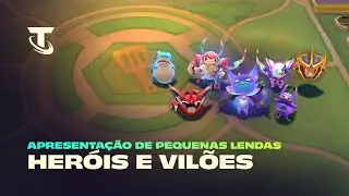 Heróis e Vilões | Apresentação de Pequenas Lendas – Teamfight Tactics