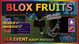 BLOX FRUITS Script Mobile UPDATE 21 AUTO FARM | AUTO SEA EVENT | ROUGH SEA | LEVIATHAN (BEST TOP)