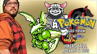 Hikers, Tails, Rockets & Bugs | Pokémon Gold Version Let's Play Ep. #2