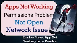 How To Fix Shadow Slayer App not working | Not Open | Space Issue | Network & Permissions Issue