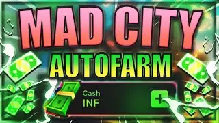 [NEW] Mad City Script / Hack | Auto Farm | Auto Rob | *PASTEBIN 2022*