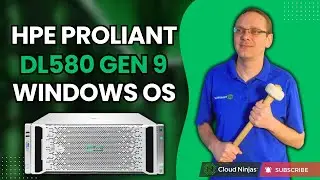 HPE ProLiant DL580 Gen9 Windows Server Operating System Overview | Windows Server 2022 Install