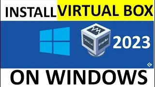 How to Install Virtual Box on Windows 2023 | Easy Steps | Lab Setup - Part 1 | Cyber Community