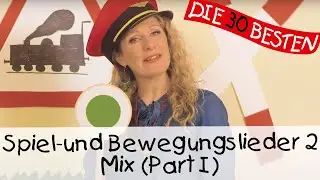 🎶 Spiel- und Bewegungslieder 2-Mix (Part I) || Kinderlieder zum Mitsingen und Bewegen