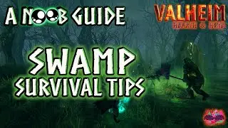 SWAMP GUIDE For Noobs - UPDATED Swamp Survival Tips In VALHEIM