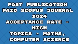 Fast Publication less paid best journals scopus 2024 | Fast publication 2024 journals