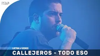 Callejeros - Todo Eso (Letra)