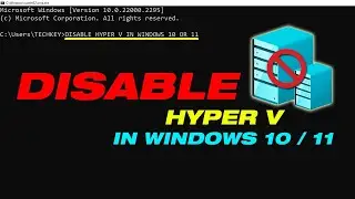 How To Disable Hyper V In Windows 11/10 | 2 Methods