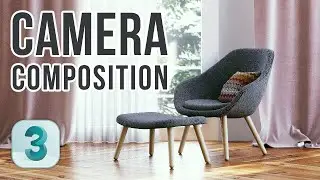 Camera COMPOSITION for Interior Rendering in 3Ds Max