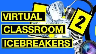 Virtual Classroom Icebreakers 2  |  Ideas for icebreakers and energisers for online classes