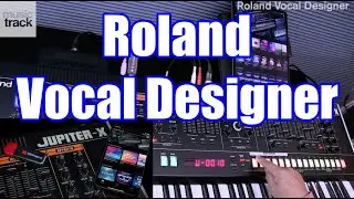 Roland Vocal Designer / Roland Cloud Connect Demo & Review